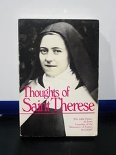 THE THOUGHTS OF SAINT THERESE By Therese Of Lisieux