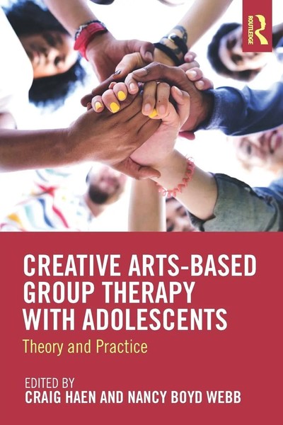 Creative Arts-Based Group Therapy With Adolescents Theory And Practice Buch 2018-image