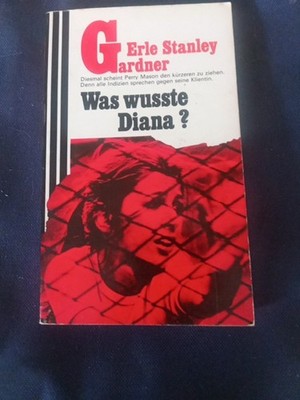 Erle Stanley Gardner Was wusste Diana?  1975 Scherz 