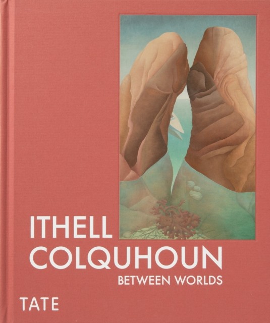 Ithell Colquhoun: Between Worlds (Hardback Book)
