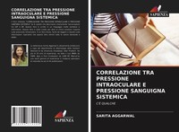 Sarita Aggarwal | Correlazione TRA Pressione Intraoculare E Pressione...