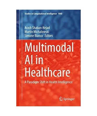Multimodal AI in Healthcare: A Paradigm Shift in Health Intelligence: A Paradigm