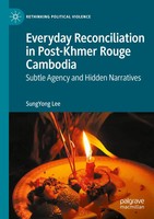 Everyday Reconciliation In Post-Khmer Rouge Cambodia | Sungyong Lee | Buch | Xi