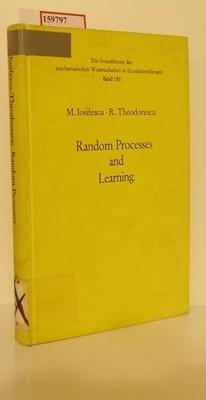 Random Processes and Learning. Iosifescu, Marius and Radu Theodorescu: