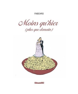 Moins qu'hier, plus que demain, Fabcaro