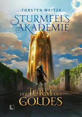 Der Turm des Go*des: Gebundene Schmuckausgabe mit Farbschnitt | Torsten Weitze