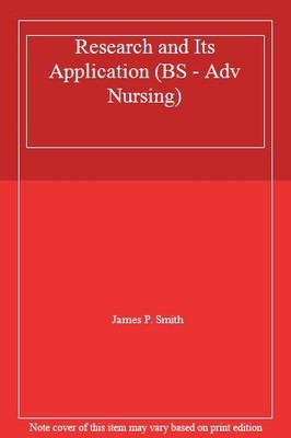 Research and Its Application (BS - Adv Nursing),James P. Smith