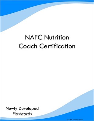 NAFC Nutrition Coach Certification Study Guide Prep Flashcards