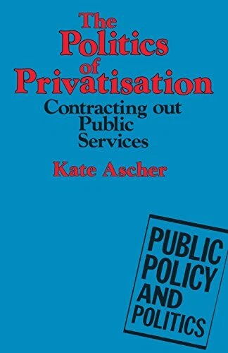 The Politics of Privatisation: Contracti..., Ascher, K. - Picture 1 of 2