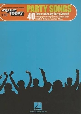 Party Songs - E-Z Play Today Volume 175 by Hal Leonard Publishing Corporation (E
