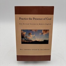 Practice the Presence of God: New Revised Ver...