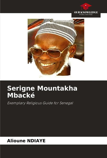 Alioune Ndiaye | Serigne Mountakha Mbacké | Taschenbuch | Englisch (2024)-image