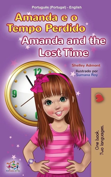 Amanda And The Lost Time (Portuguese English Bilingual Children's Book -...-image
