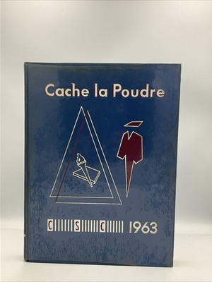 1963 Colorado State College Yearbook - Cache La Poudre - Greeley, Colorado