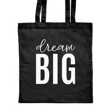 'Dream Big' Classic Black Tote Shopper Bag (ZB00020274)