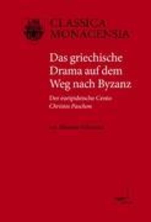 Thumbnail - Das Griechische Drama Auf Dem Weg Nach Byzanz Nikolaos Vakonakis