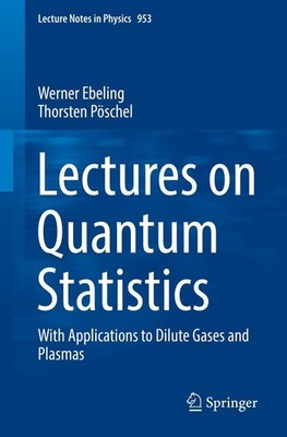 Lectures on Quantum Statistics Werner Ebeling
