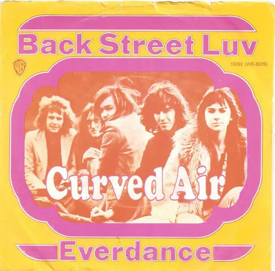 Curved Air Back Street Luv / Everdance Vinyl Single 7inch NEAR MINT Warner