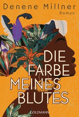 Die Farbe meines Blutes | Denene Millner | deutsch | One Blood