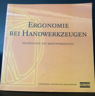 Ergonomie bei Handwerkzeugen -Beurteilung von Kraftwerkzeugen  Atlas Copco  1997