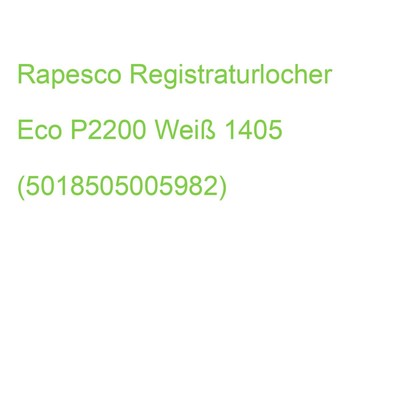 Rapesco Registraturlocher Eco P2200 Weiß 1405 (5018505005982)