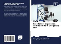 Vinny Koyagialo Konyelo | Freedom Of Expression And Its Limits In Congolese Law