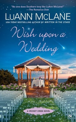 Wish Upon a Wedding (Cricket Creek) by McLane