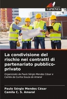 Paulo SéRgio Mendes CéSar (U. A.) | La Condivisione Del Rischio Nei Contratti...