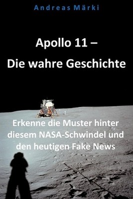 Apollo 11 - Die wahre Geschichte: Erkenne die Muster hinter diesem NASA-Schwinde