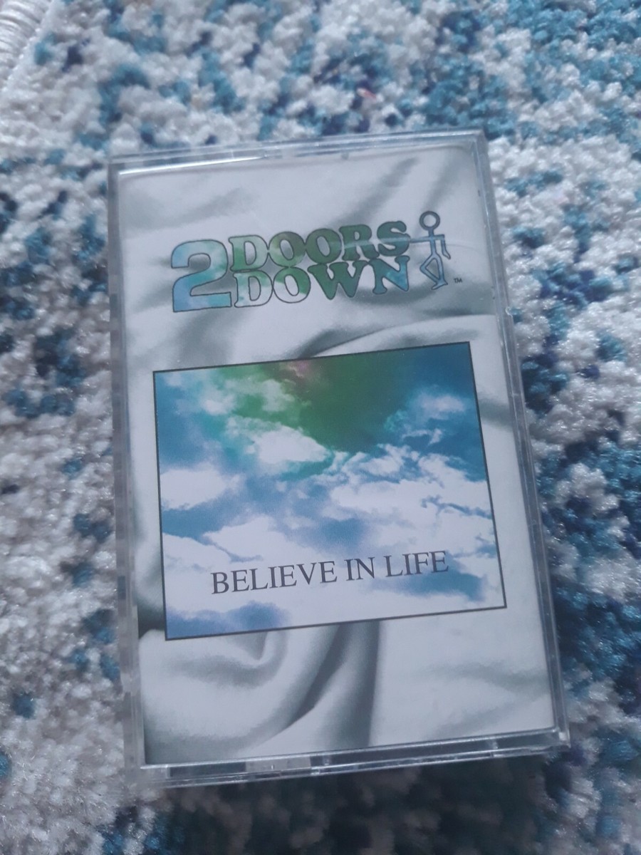 DOORS DOWN: Believe in Life -5799 Cassette Tape