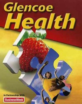 Glencoe Health Student Edition 2011 - Hardcover, by McGraw Hill - Acceptable