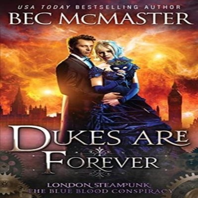 Dukes Are Forever Bec McMaster Paperback Lochaber Press