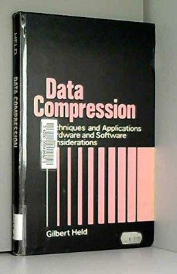 DATA COMPRESSION: TECHNIQUES AND APPLICATIONS : HARDWARE By Gilbert Held