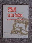 Steam in the Rockies: A Steam Locomotive Roster of D&RG - 1963 Softcover — photo 1