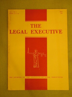 THE LEGAL EXECUTIVE / APRIL 1965 / DEVELOPMENTS IN THE LAW OF REAL PROPERTY