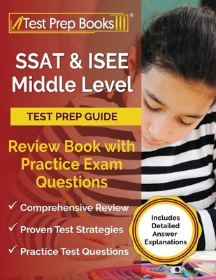 Ssat And Isee Middle Level Test Prep Guide: Review Book With Practice Exam ...