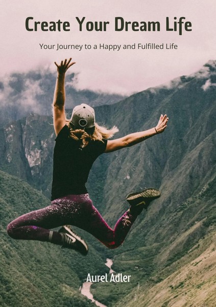 Aurel Adler | Create Your Dream Life | Taschenbuch | Englisch (2025)-image