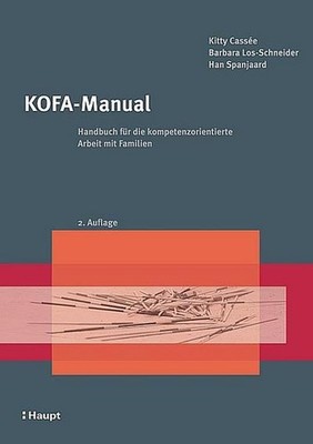 KOFA-Manual: Handbuch für die kompetenzorientierte Arbeit mit Familien, Kit ...