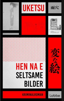 HEN NA E - Seltsame Bilder, Uketsu