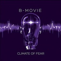 B-MOVIE - Climate Of Fear - Vinyl Record - G4Z