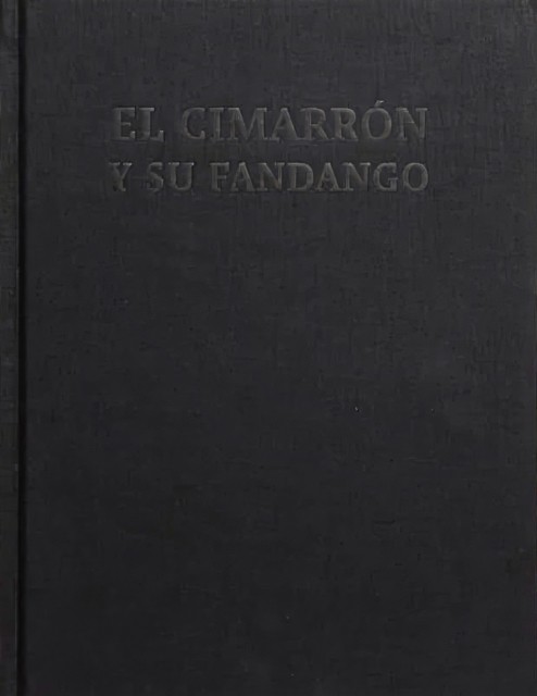 El Cimarron Y Su Fandango