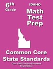 Idaho 6th Grade Math Test Prep: Common Core Learning Standard ...
