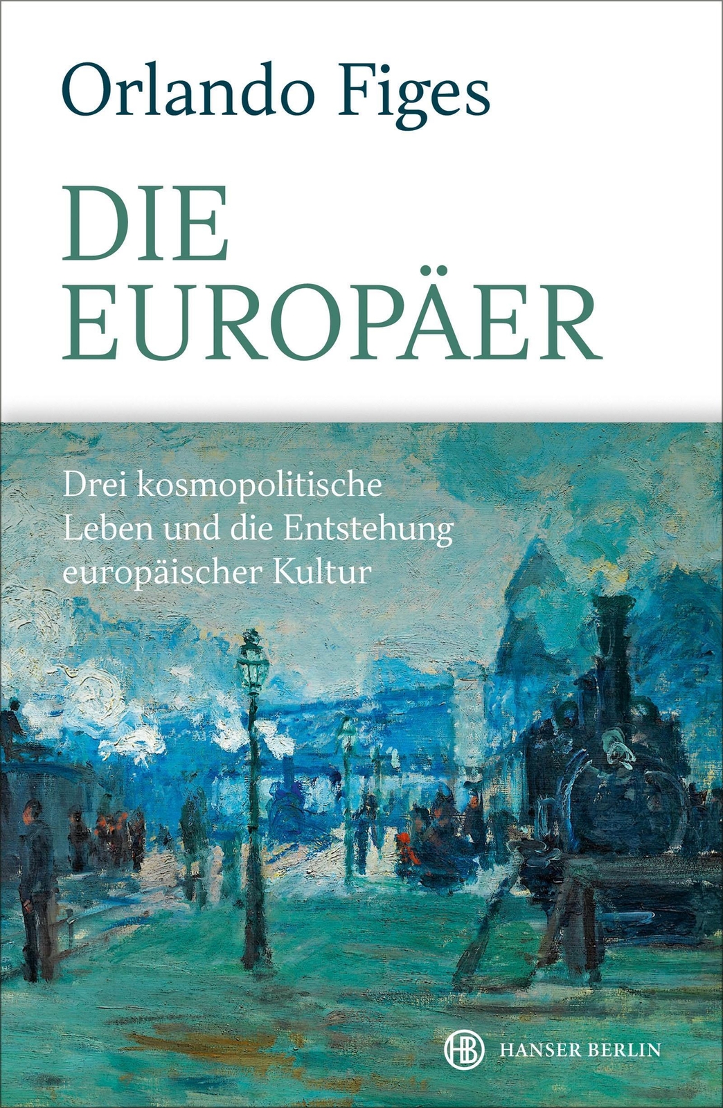 Thumbnail - Die Europäer Orlando Figes