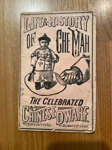 1882 booklet Life & History of Che Mah, the celebrated Chinese Dwarf