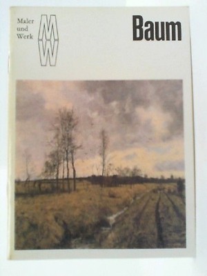 Baum. [Herbert Wotte], Maler und Werk