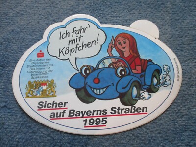 Sticker - I drive with my head - safe on Bavaria's roads 1995
