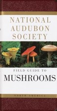 National Audubon Society Field Guide to North American Mushrooms Gary Lincoff