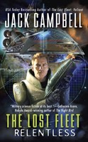 Relentless (the Lost Fleet, Book 5) By Jack Campbell, (mass Market Paperback), A on sale Relentless (the Lost Fleet, Book 5) By Jack Campbell, (mass Market Paperback), A on sale