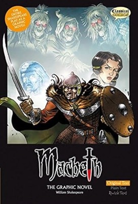 Macbeth The Graphic Novel: Original Text (Unab by William Shakespeare 1906332037