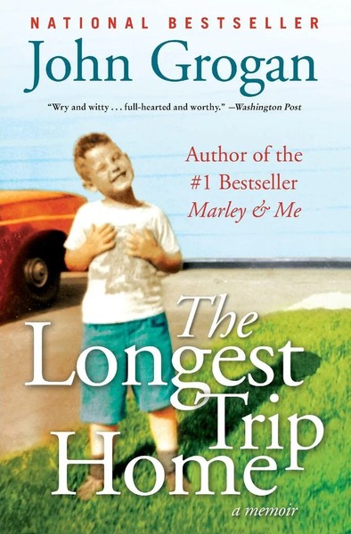 John Grogan | The Longest Trip Home | Taschenbuch | Englisch (2019) | A Memoir-image